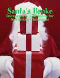 Santa's Broke - Inexpensive Gift Ideas for Surviving Christmas
